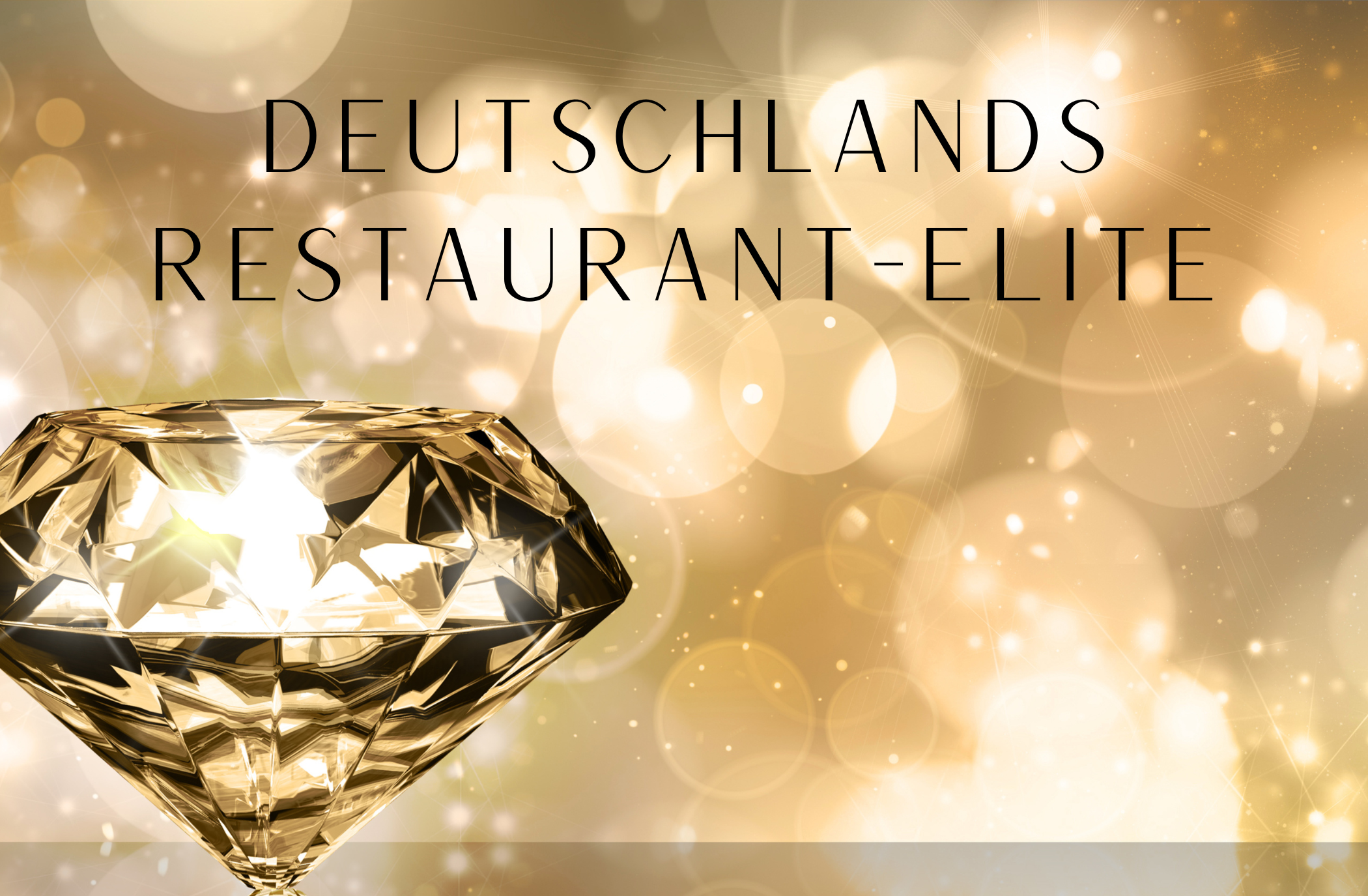 Deutschlands Restaurant-Elite – die Crème de la Crème der Kulinarik