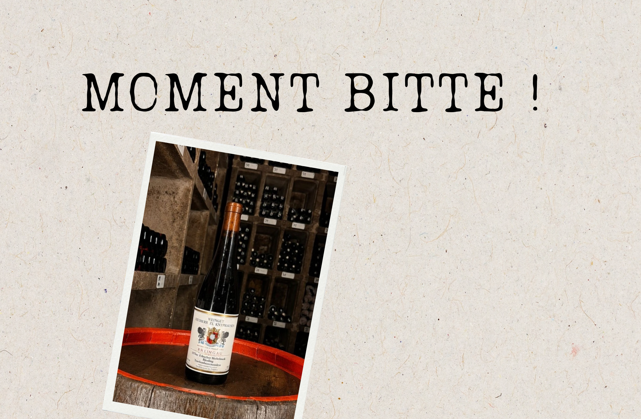 Moment bitte!
